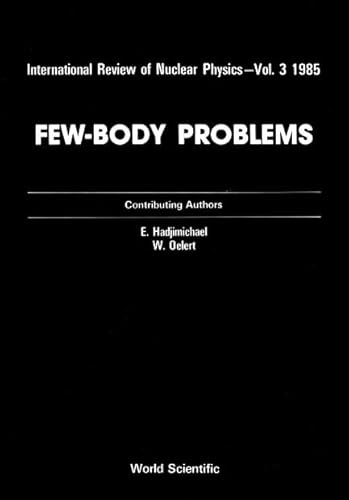 Few-Body Problems (International Review of Nuclear Physics).