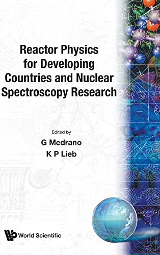 9789971502034: Reactor Physics for Developing Countries and Nuclear Spectroscopy Research