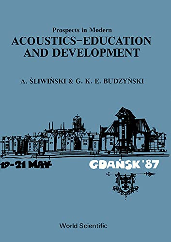 Prospects in Modern Acoustics-Education and Development