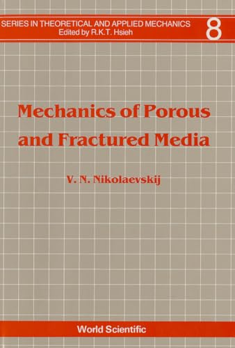 Mechanics of Porous and Fractured Media (Series in Theoretical and Applied Mechanics) (v. 8)