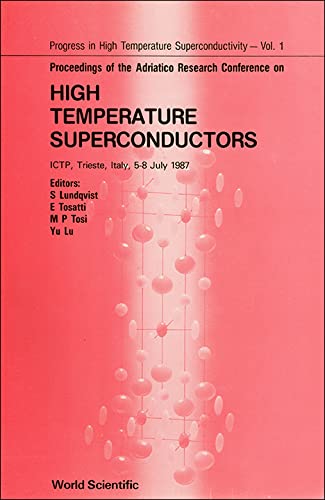 Imagen de archivo de Proceedings of the Adriatico Research Conference on High Temperature Superconductors (Progress in High Temperature Superconductivity, Vol 1) a la venta por Zubal-Books, Since 1961