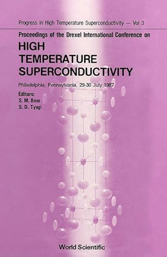 9789971504106: High Temperature Superconductivity - Proceedings of the Drexel International Conference (Progress in High Temperature Superconductivity)