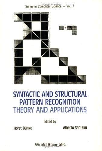 Stock image for Syntactic and Structural Pattern Recognition Theory and Applications for sale by Ammareal