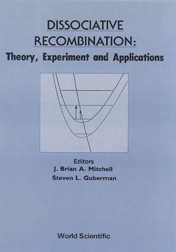 Imagen de archivo de Dissociative Recombination: Theory, Experiment and Applications a la venta por Mispah books