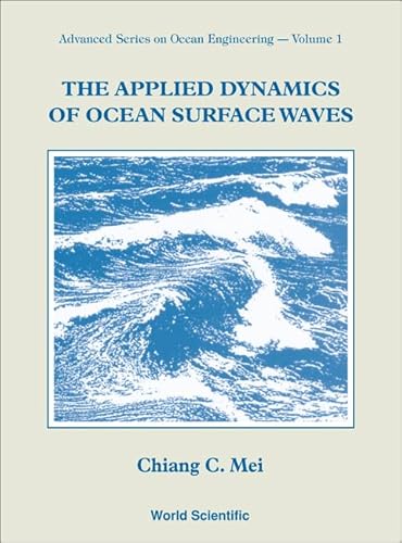 9789971507732: The Applied Dynamics of Ocean Surface Waves (Advanced Ocean Engineering)