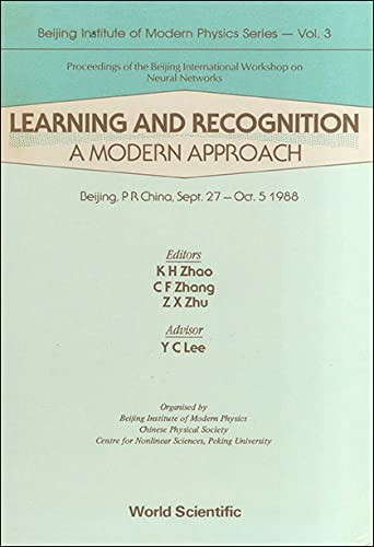 Imagen de archivo de Learning and Recognition: A Modern Approach - Proceedings of the Beijing International Workshop on Neural Networks (Beijing Institute of Modern Physics) Zhang, C F; Zhao, K H and Zhu, Z X a la venta por CONTINENTAL MEDIA & BEYOND