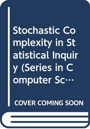 9789971508593: Stochastic Complexity In Statistical Inquiry: 15 (World Scientific Series In Computer Science)