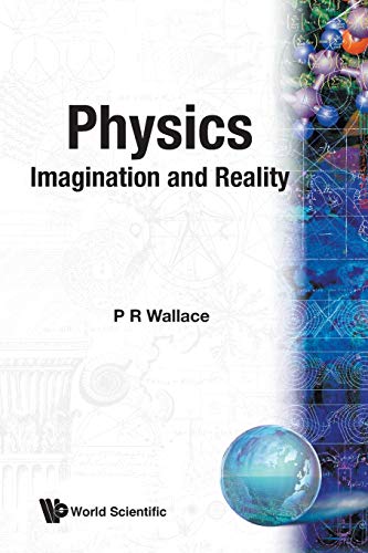 9789971509309: PHYSICS : IMAGINATION AND REALITY