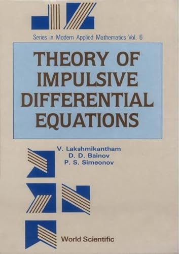 Stock image for Theory Of Impulsive Differential Equations (Hardcover) for sale by CitiRetail