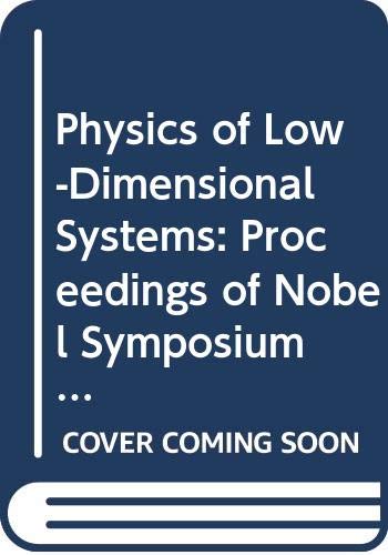 Stock image for Physics of Low-Dimensional Systems - Proceedings of Nobel Symposium 73 (Proceedings of Nobel Symposium - Physics) for sale by Midtown Scholar Bookstore