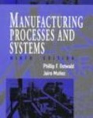 9789971512347: Manufacturing Processes & System [Paperback] Phillip F. Ostwald and Jairo Muoz