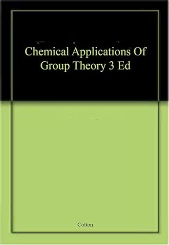 9789971512675: Chemical Applications of Group Theory, 3rd Edition