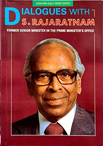 Stock image for Dialogues With S. Rajaratnam - Former Senior Minister in The Prime Minister's Office for sale by Great Matter Books