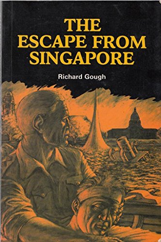 Beispielbild fr The Escape From Singapore: Asian Studies Series zum Verkauf von HALCYON BOOKS