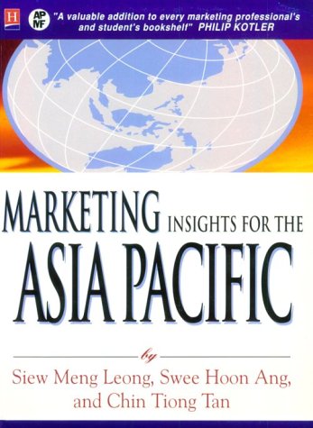 Marketing Insights for the Asia Pacific (9789971645328) by Leong, Siew Meng; Ang, Swee Hoon; Tan, Chin Tiong