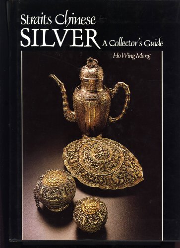 Straits Chinese Silver: A Collector's Guide