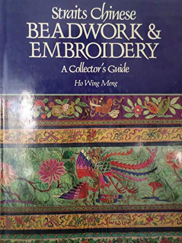 Straits Chinese Beadwork & Embroidery, A Collector's Guide.