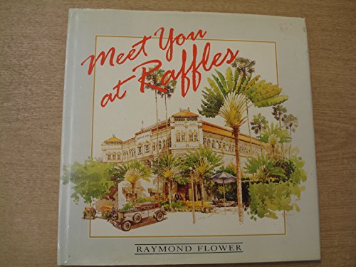 Stock image for Meet You At Raffles for sale by WorldofBooks