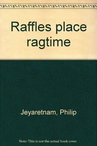 Stock image for Raffles place ragtime for sale by ThriftBooks-Atlanta