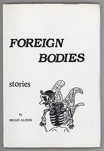 9789971681050: Foreign bodies: Stories