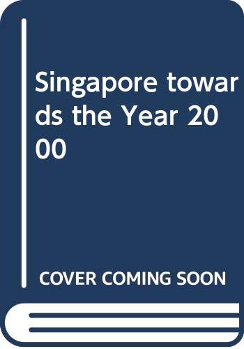 Beispielbild fr Singapore towards the year 2000. zum Verkauf von RWL GROUP  (Booksellers)