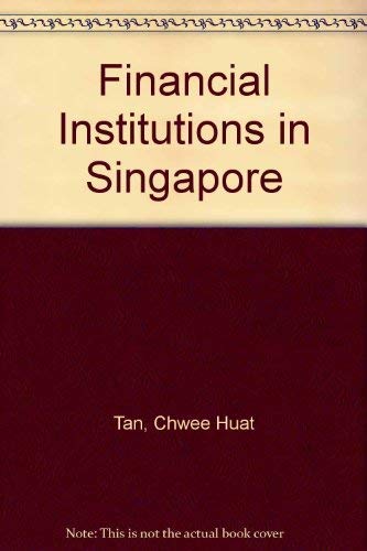 Stock image for Financial Institutions in Singapore for sale by The Book Bin