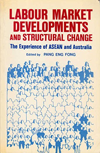 Stock image for Labour Market Developments and Structural Change: The Experience of Asean and Australia for sale by HPB-Red