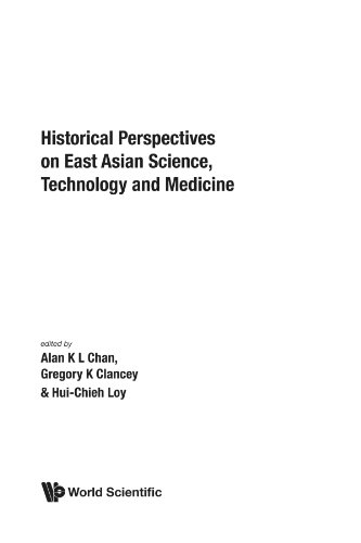 Beispielbild fr HISTORICAL PERSPECTIVES ON EAST ASIAN SCIENCE, TECHNOLOGY AND MEDICINE. zum Verkauf von Sainsbury's Books Pty. Ltd.