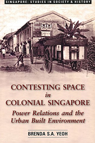 Stock image for Contesting Space in Colonial Singapore: Power Relations and the U for sale by Hawking Books