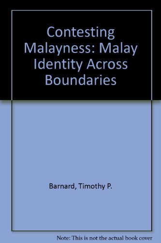 9789971692797: Contesting Malayness: Malay Identity Across Boundaries