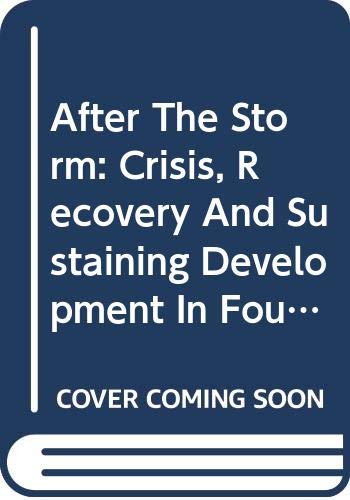 Stock image for After The Storm: Crisis, Recovery And Sustaining Development In Four Asian Economies for sale by Midtown Scholar Bookstore