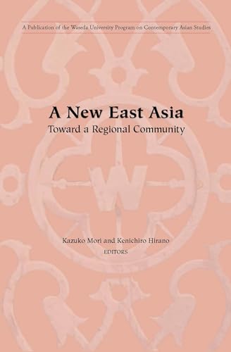 Stock image for A New East Asia: Toward a Regional Community for sale by ThriftBooks-Atlanta