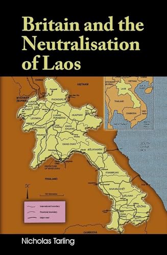 9789971695033: Britain and the Neutralisation of Laos