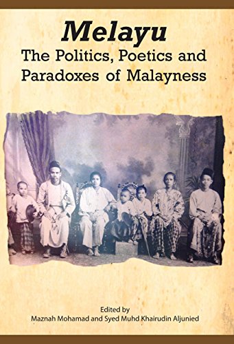 Imagen de archivo de Melayu: The Politics, Poetics and Paradoxes of Malayness a la venta por Works on Paper