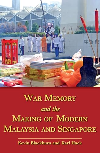 Beispielbild fr War Memory and the Making of Modern Malaysia and Singapore [Soft Cover ] zum Verkauf von booksXpress