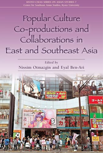 Stock image for Popular Culture Co-Productions and Collaborations in East and Southeast Asia (Kyoto Cseas Series on Asian Studies) for sale by Cotswold Rare Books