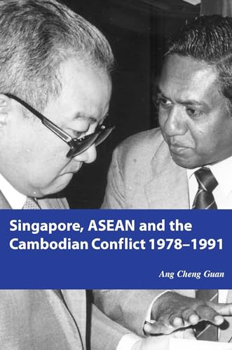 9789971697044: Singapore, ASEAN and the Cambodian Conflict, 1978-1991