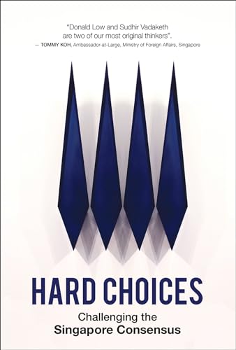 Stock image for Hard Choices: Challenging the Singapore Consensus for sale by WorldofBooks