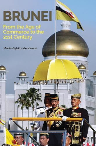 Beispielbild fr Brunei: From the Age of Commerce to the 21st Century zum Verkauf von Midtown Scholar Bookstore