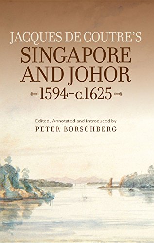 Stock image for Jacques de Coutre's Singapore and Johor, 1594-c.1625 for sale by PBShop.store US