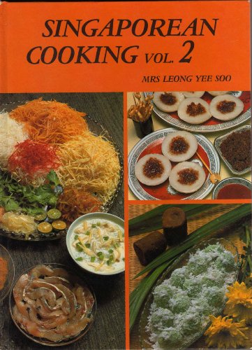 Beispielbild fr Singaporean Cooking Vol. 2 zum Verkauf von Berkshire Books