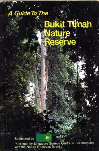 A Guide to the Bukit Timah Nature Reserve (9789971880606) by Choo-Toh Get Ten; C. J. Hails; Bernard Harrison; Wee Yeow Chin; Wong Yew Kwan