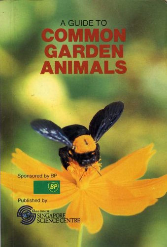 Stock image for A guide to common garden animals for sale by Orphans Treasure Box