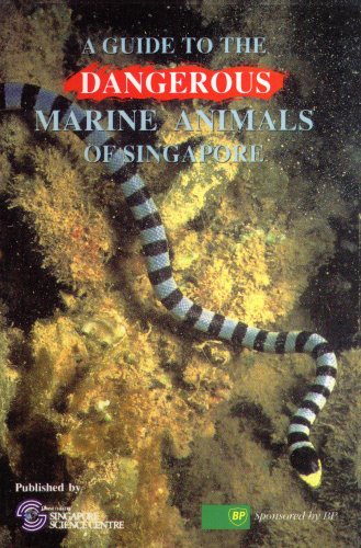 9789971883584: A Guide to the Dangerous Marine Animals of Singapore