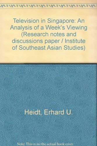 Television in Singapore: An Analysis of a Week's Viewing (9789971902797) by Heidt, Erhard U.