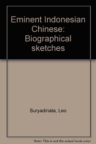 Beispielbild fr EMINENT INDONESIAN CHINESE: BIOGRAPHICAL SKETCHES zum Verkauf von HALCYON BOOKS