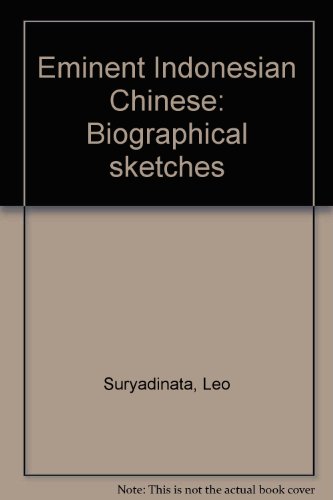 Stock image for EMINENT INDONESIAN CHINESE: BIOGRAPHICAL SKETCHES for sale by HALCYON BOOKS