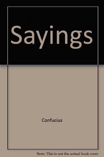Imagen de archivo de Sayings of Confucius a la venta por ThriftBooks-Atlanta