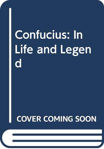 Beispielbild fr Confucius: In Life and Legend zum Verkauf von HPB-Diamond