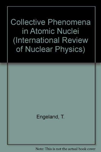 9789971950903: Collective Phenomena in Atomic Nuclei: Vol 2 (International Review of Nuclear Physics)